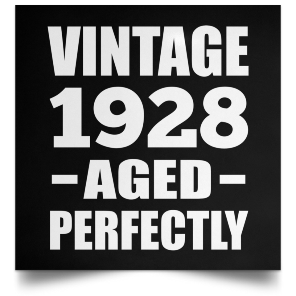 96th Birthday Vintage 1928 Aged Perfectly - Poster Square