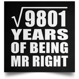 99th Anniversary Square Root of 9801 Years of Being Mr Right - Poster Square