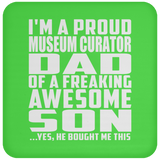 Proud Museum Curator Dad Of Awesome Son - Drink Coaster