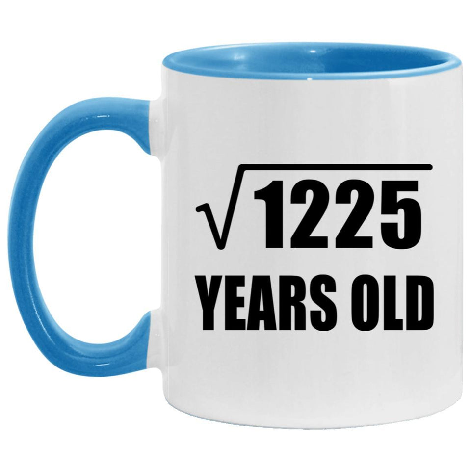 35th Birthday Square Root of 1225 Years Old - 11oz Accent Mug Blue