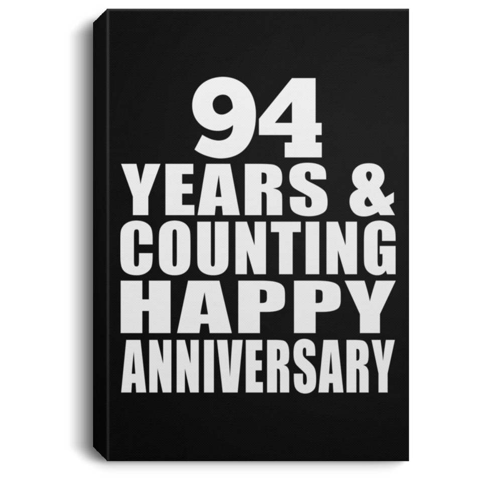 Happy 94th Anniversary 94 Years & Counting - Canvas Portrait