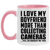 I Love My Boyfriend More Than Collecting Cameras - 11oz Accent Mug Pink