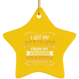 I Get My Attitude From My Awesome Grandpa - Star Ornament