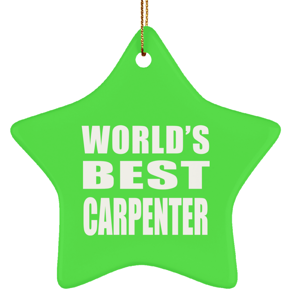 World's Best Carpenter - Star Ornament