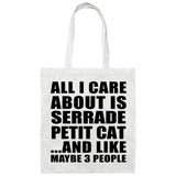 All I Care About Is Serrade Petit Cat - Tote Bag White