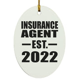 Insurance Agent Established EST. 2022 - Oval Ornament