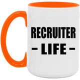 Recruiter Life - 15oz Accent Mug Orange