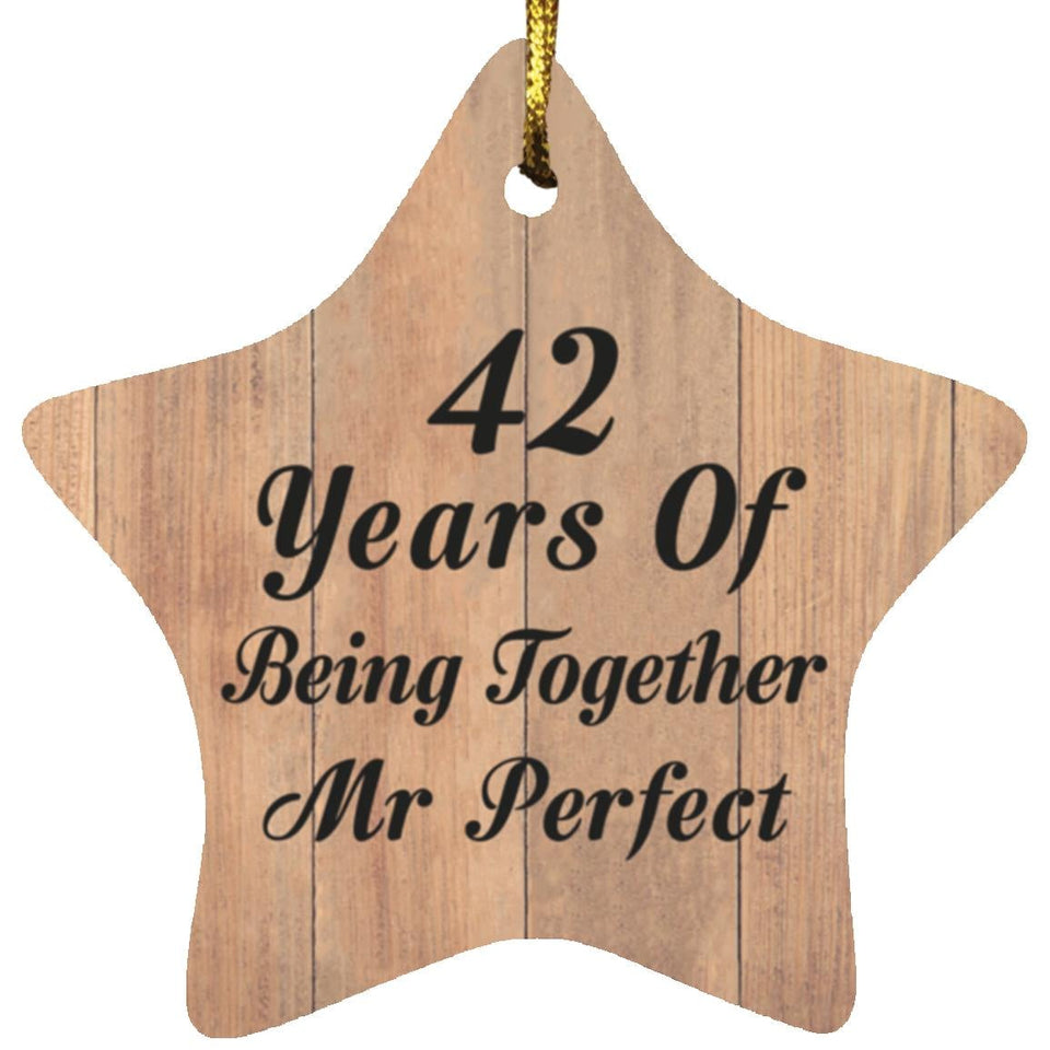 42nd Anniversary 42 Years Of Being Mr Perfect - Star Ornament C