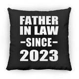 Father In Law Since 2023 - Throw Pillow Black