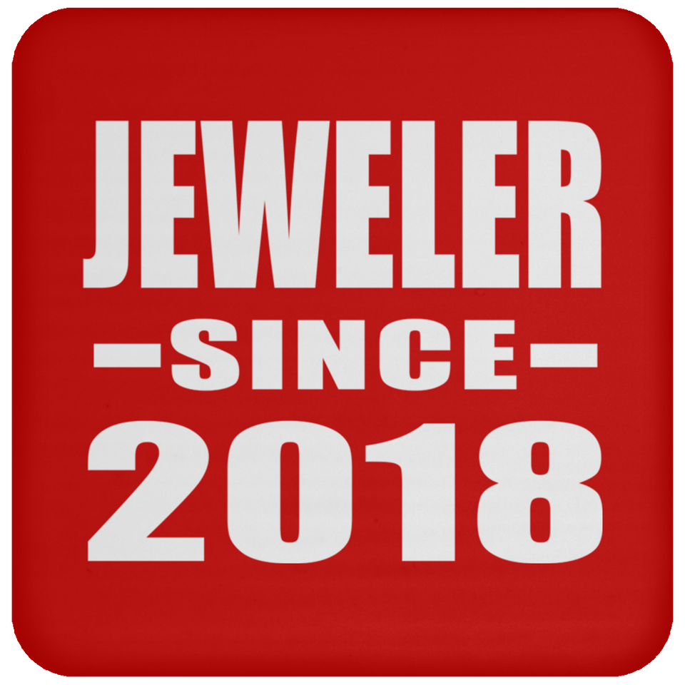 Jeweler Since 2018 - Drink Coaster