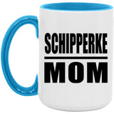 Schipperke Mom - 15oz Accent Mug Blue