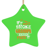 If It Ain't Broke, Grandpa Already Fixed It - Star Ornament