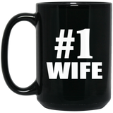 Number One #1 Wife - 15 Oz Coffee Mug Black