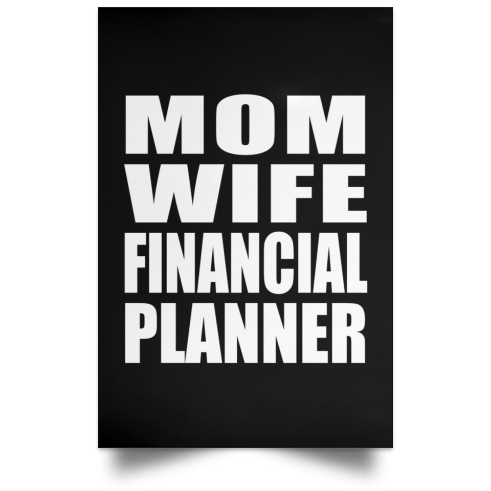 Mom Wife Financial Planner - Poster Portrait
