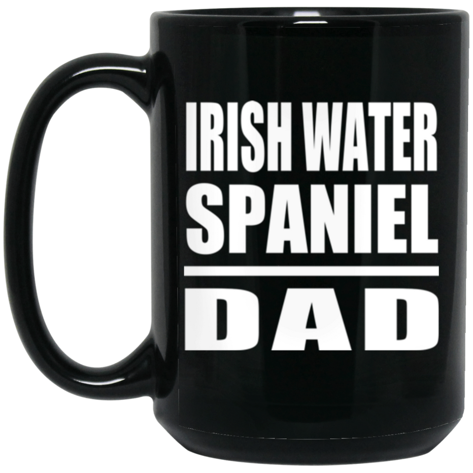 Irish Water Spaniel Dad - 15oz Coffee Mug Black