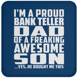 Proud Bank Teller Dad Of Awesome Son - Drink Coaster