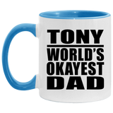 Tony World's Okayest Dad - 11oz Accent Mug Blue