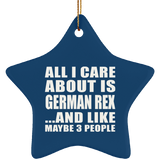 All I Care About Is German Rex - Star Ornament