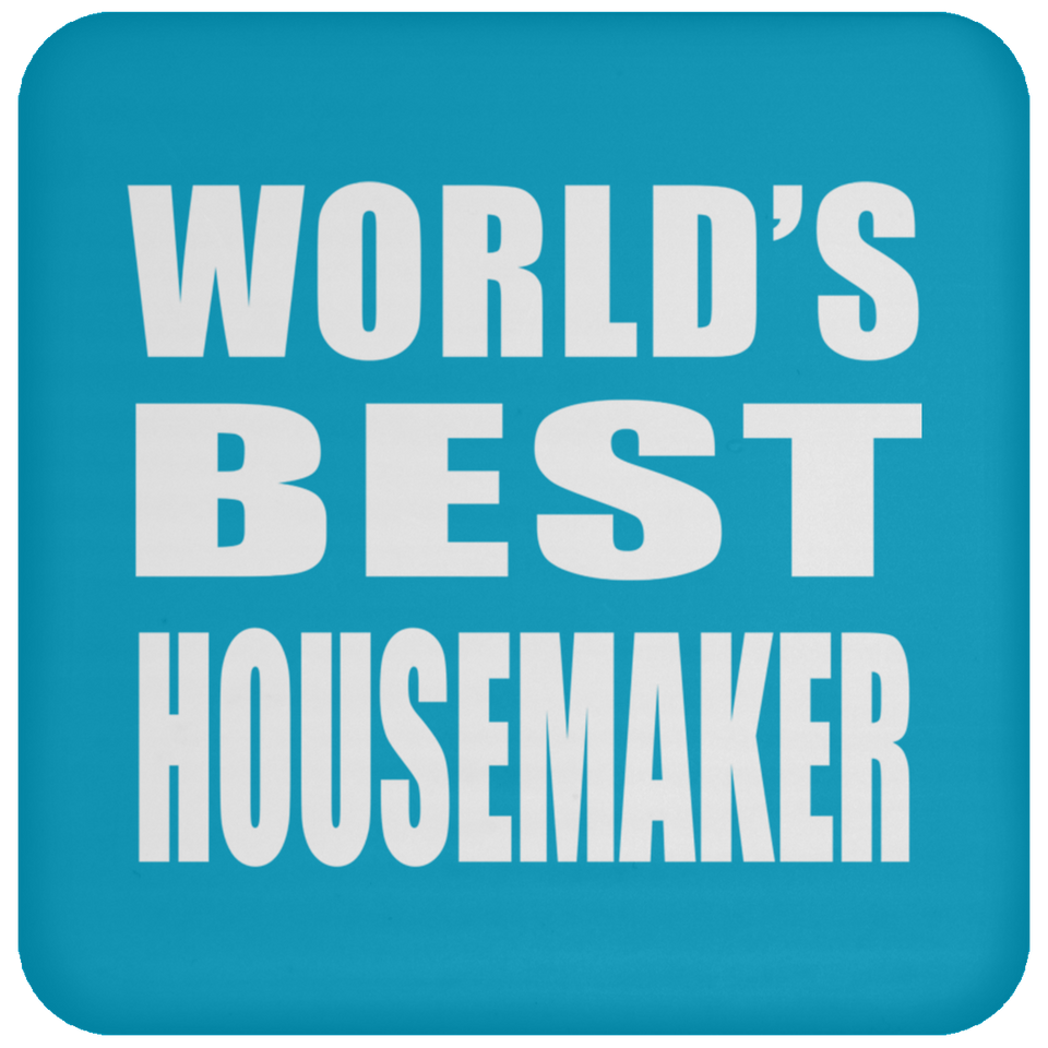 World's Best Housemaker - Drink Coaster