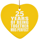 25th Anniversary 25 Years Of Being Mrs Perfect - Heart Ornament