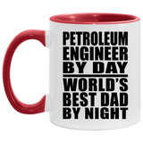 Petroleum Engineer By Day World's Best Dad By Night - 11oz Accent Mug Red