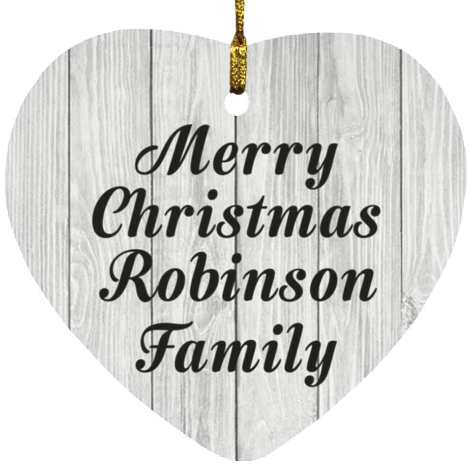 Merry Christmas Robinson Family - Heart Ornament F
