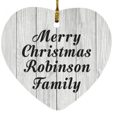 Merry Christmas Robinson Family - Heart Ornament F
