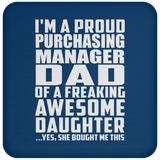 Proud Purchasing Manager Dad Of Awesome Daughter - Drink Coaster