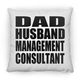 Dad Husband Management Consultant - Throw Pillow