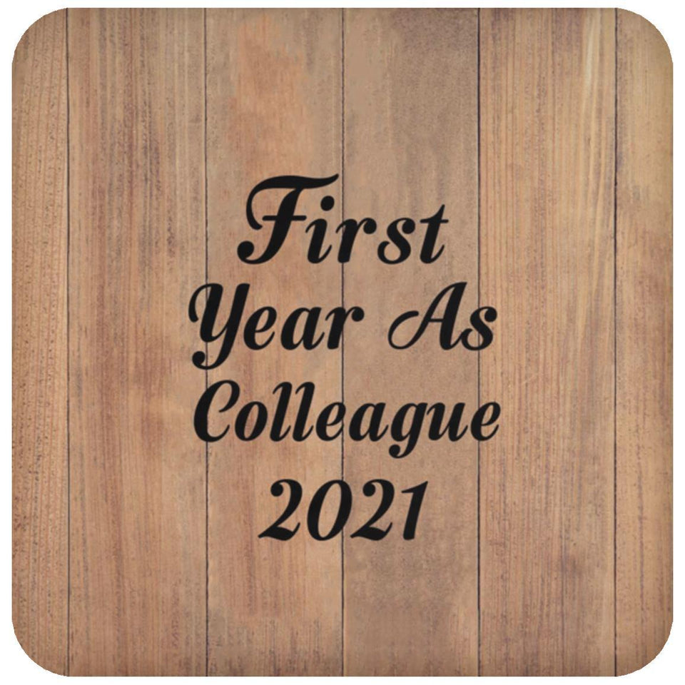 First Year As Colleague 2021 - Drink Coaster C