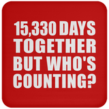 42nd Anniversary 15,330 Days Together But Who's Counting - Drink Coaster