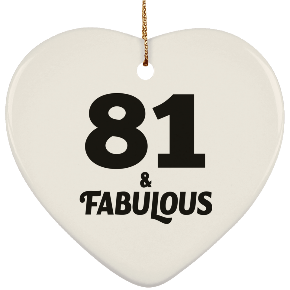 81st Birthday 81 & Fabulous - Heart Ornament