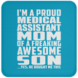 Proud Medical Assistant Mom Of Awesome Son - Drink Coaster
