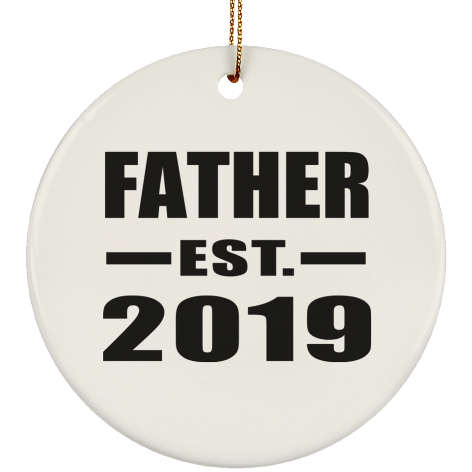 Father Established EST. 2019 - Circle Ornament