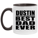 Dustin Best Dad Ever - 11oz Accent Mug Black