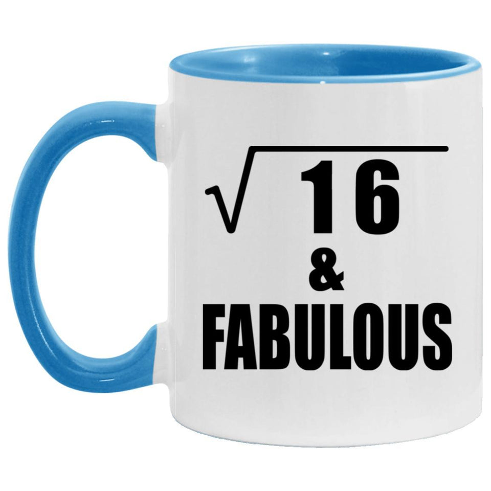 4th Birthday Square Root of 16 & Fabulous - 11oz Accent Mug Blue