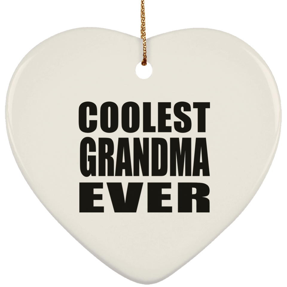 Coolest Grandma Ever - Heart Ornament