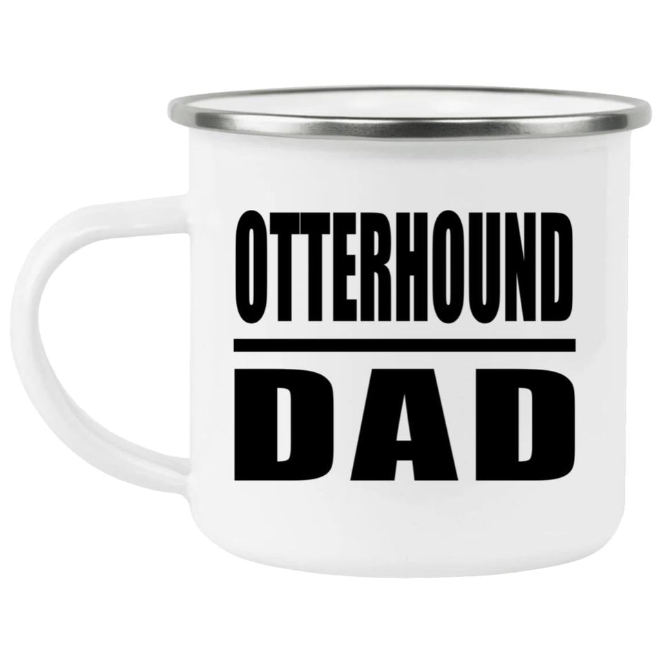 Otterhound Dad - 12oz Camping Mug