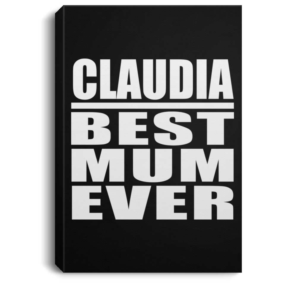 Claudia Best Mum Ever - Canvas Portrait