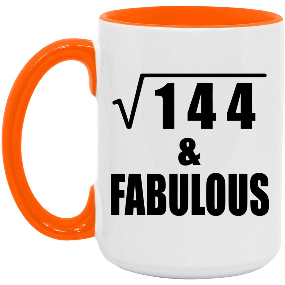 12th Birthday Square Root of 144 & Fabulous - 15oz Accent Mug Orange