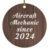 Aircraft Mechanic Since 2024 - Circle Ornament D