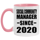 Social Community Manager Since 2020 - 11oz Accent Mug Pink
