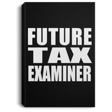 Future Tax Examiner - Canvas Portrait