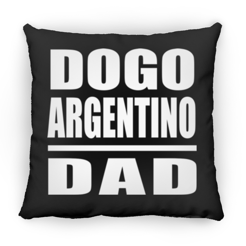 Dogo Argentino Dad - Throw Pillow Black