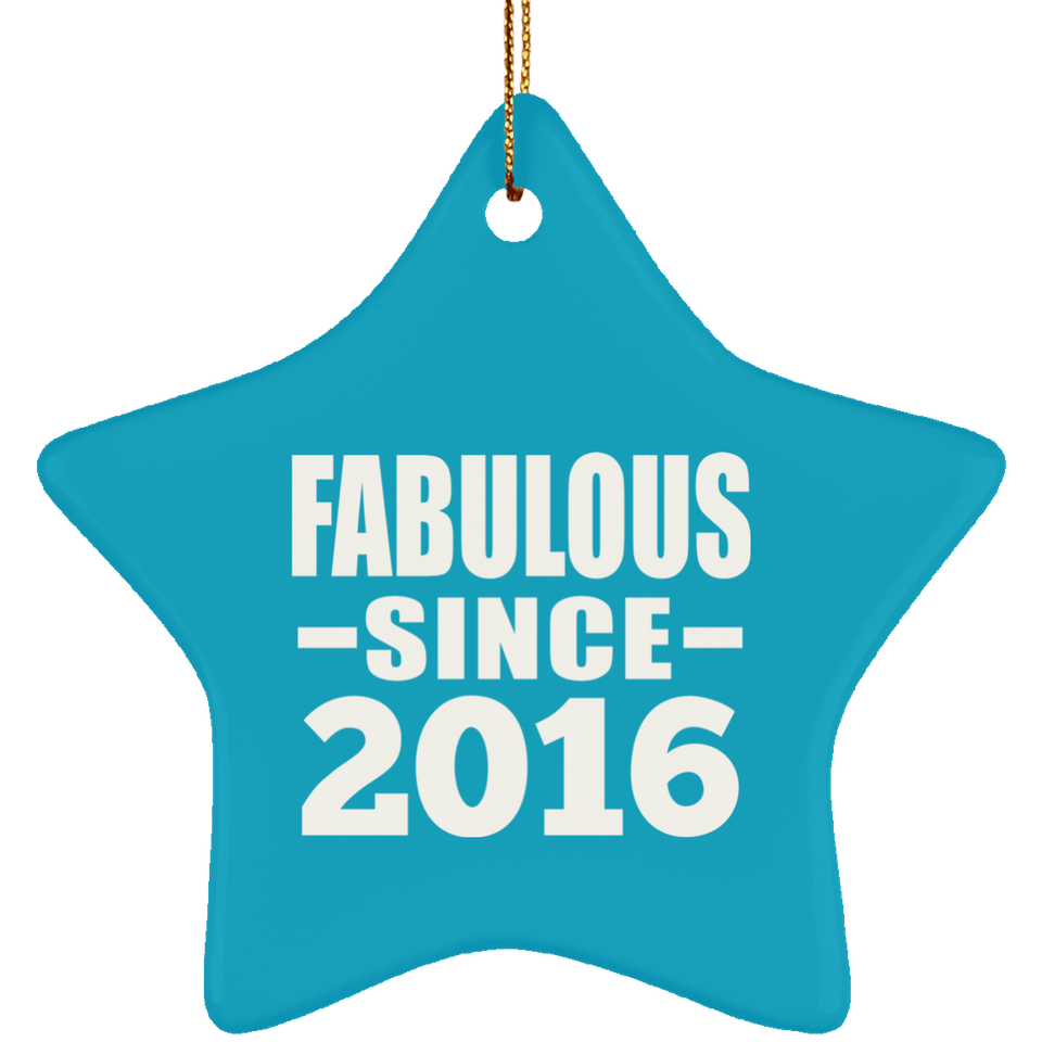 8th Birthday Fabulous Since 2016 - Star Ornament