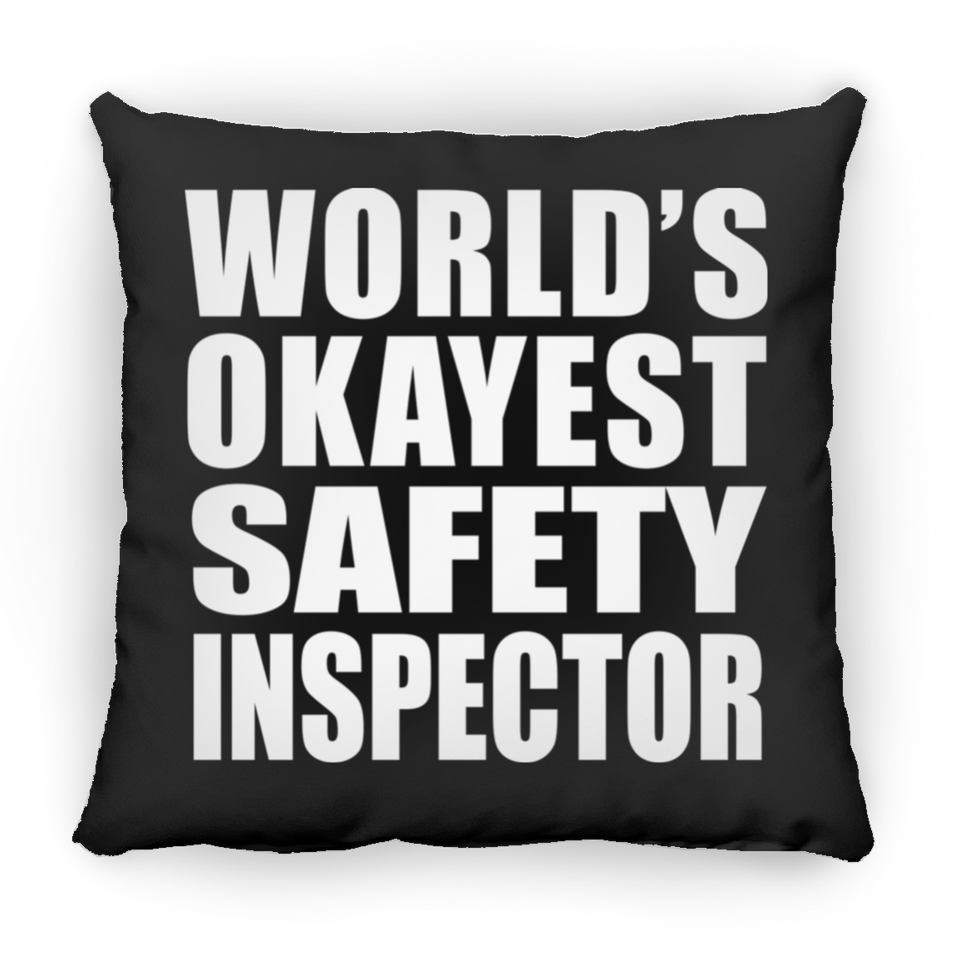 World's Okayest Safety Inspector - Throw Pillow Black
