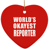 World's Okayest Reporter - Heart Ornament