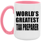 World's Greatest Tax Preparer - 15oz Accent Mug Pink