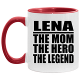 Lena The Mom The Hero The Legend - 11oz Accent Mug Red