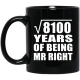 90th Anniversary Square Root of 8100 Years of Being Mr Right - 11oz Coffee Mug Black